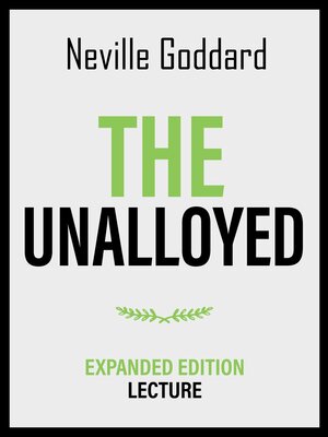 cover image of The Unalloyed--Expanded Edition Lecture
